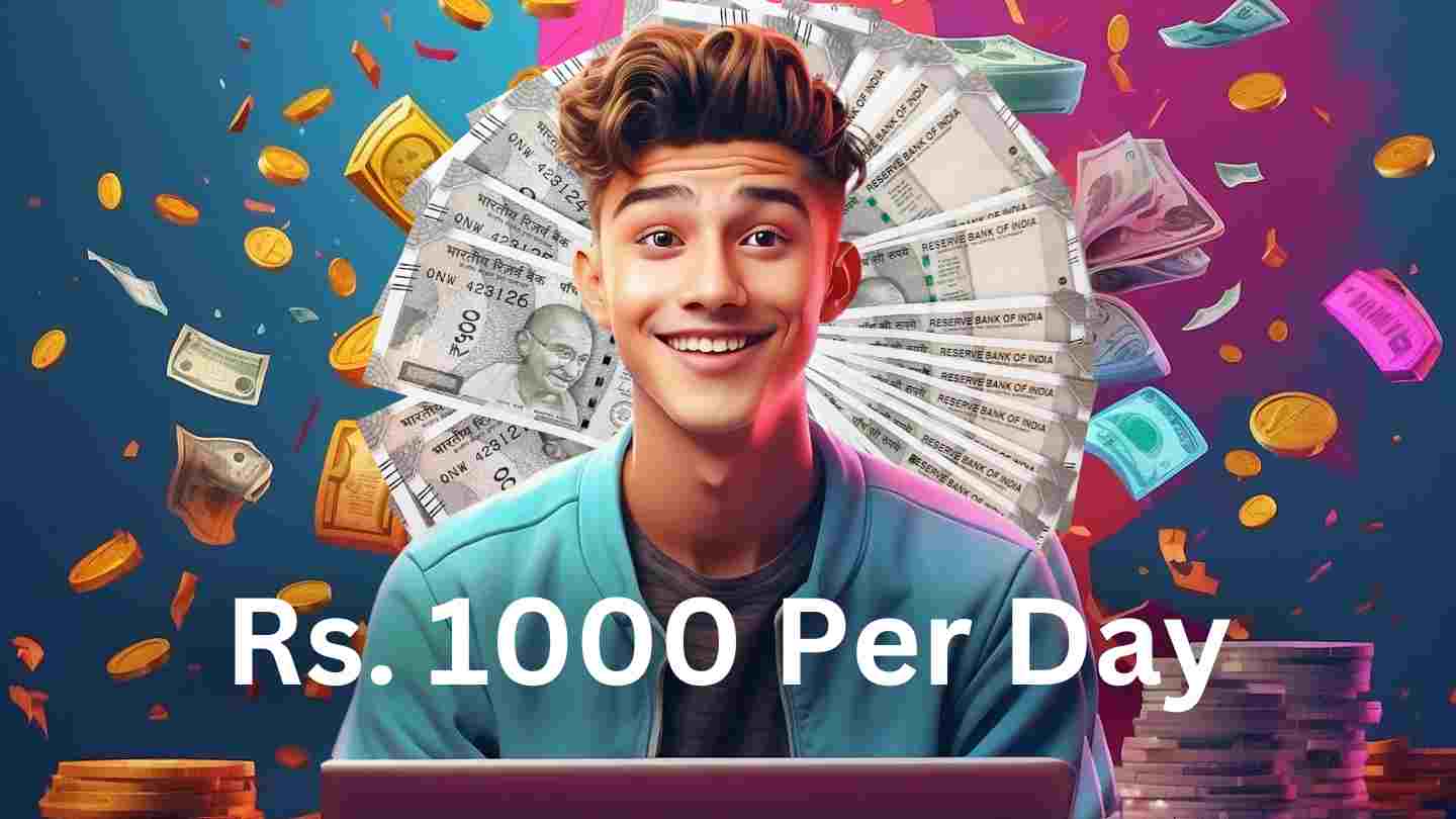Online 1000 Rupees Roj Kaise Kamaye