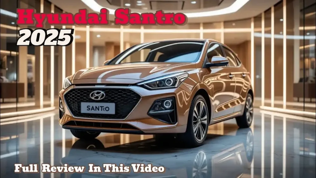 New Hyundai Santro 2025: What’s New? Price in India, Features, Mileage, and Expected Launch Date 6 Hyundai Santro 2025