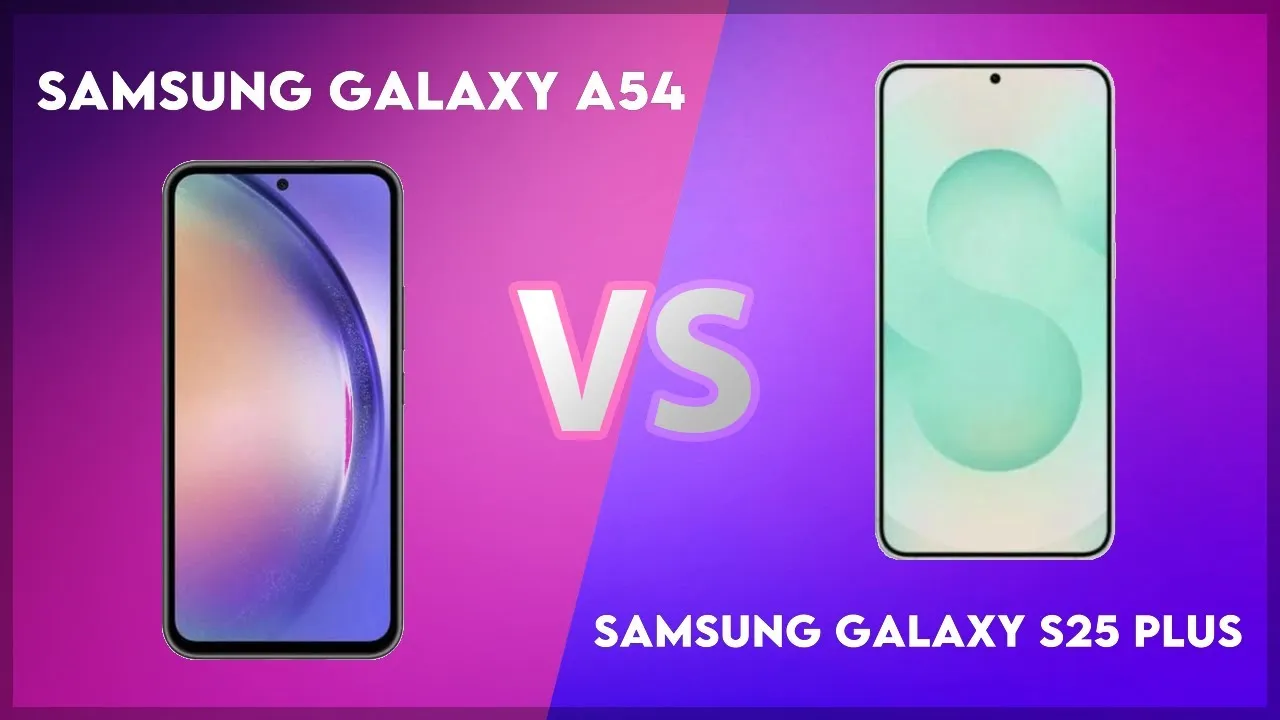 Samsung Galaxy S25 Plus vs Galaxy A54 5G
