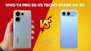 Vivo T4 Pro 5G vs Tecno Spark Go 5G